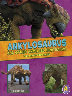 cover image of Ankylosaurus and Other Armored Dinosaurs